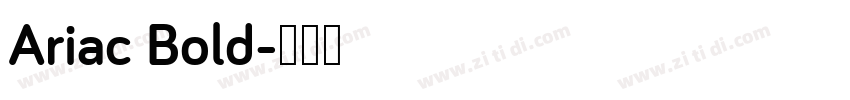 Ariac Bold字体转换